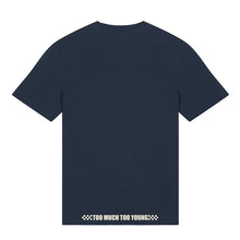 Load image into Gallery viewer, Too Much Too Young - Navy T-shirt
