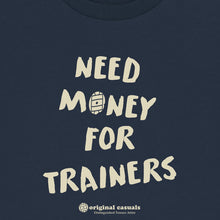 Load image into Gallery viewer, Original Casuals &#39;Need Money For Trainers&#39; Navy T-shirt
